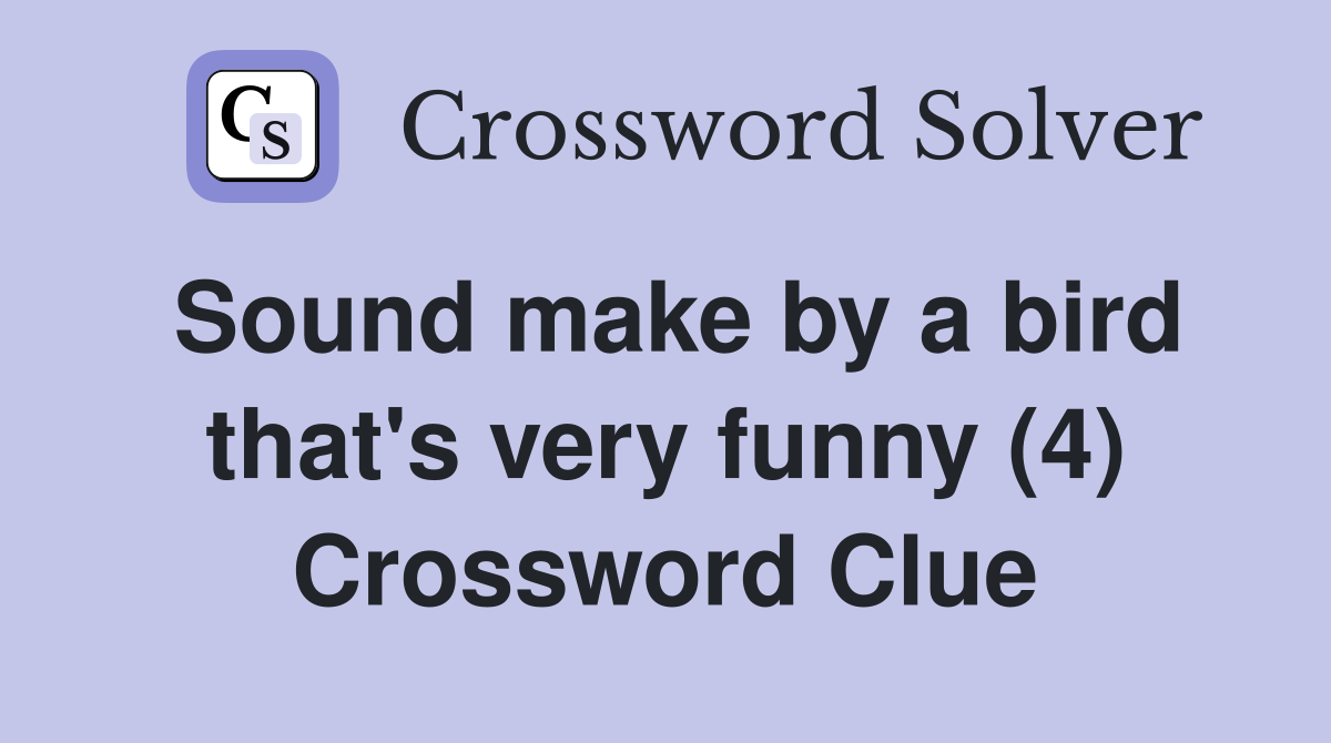 sound of a bird crossword clue